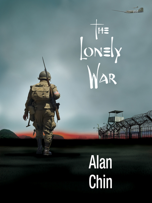 Title details for The Lonely War by Alan Chin - Available